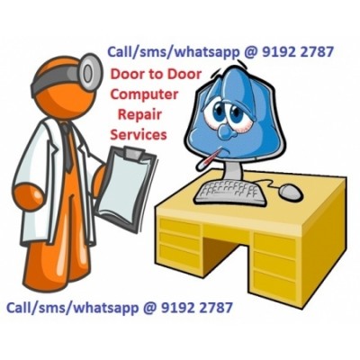Computer Repair Services (Door to Door) 91922787 Call/sms/whatsapp