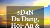 Vietnam 5D4N Danang, Hoi-An & Hue Holiday Travel Special Deal